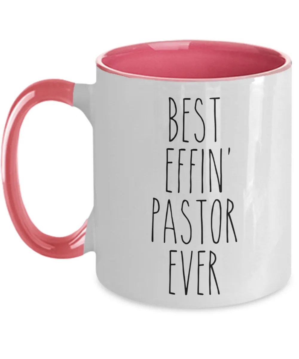 Gift For Pastor Best Effin' Pastor Ever Mug Two-Tone Coffee Cup Funny Coworker Gifts