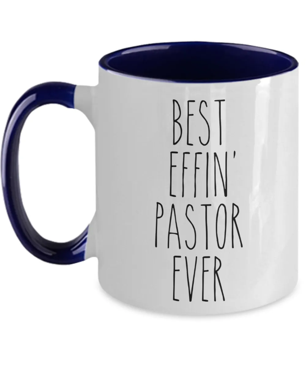 Gift For Pastor Best Effin' Pastor Ever Mug Two-Tone Coffee Cup Funny Coworker Gifts