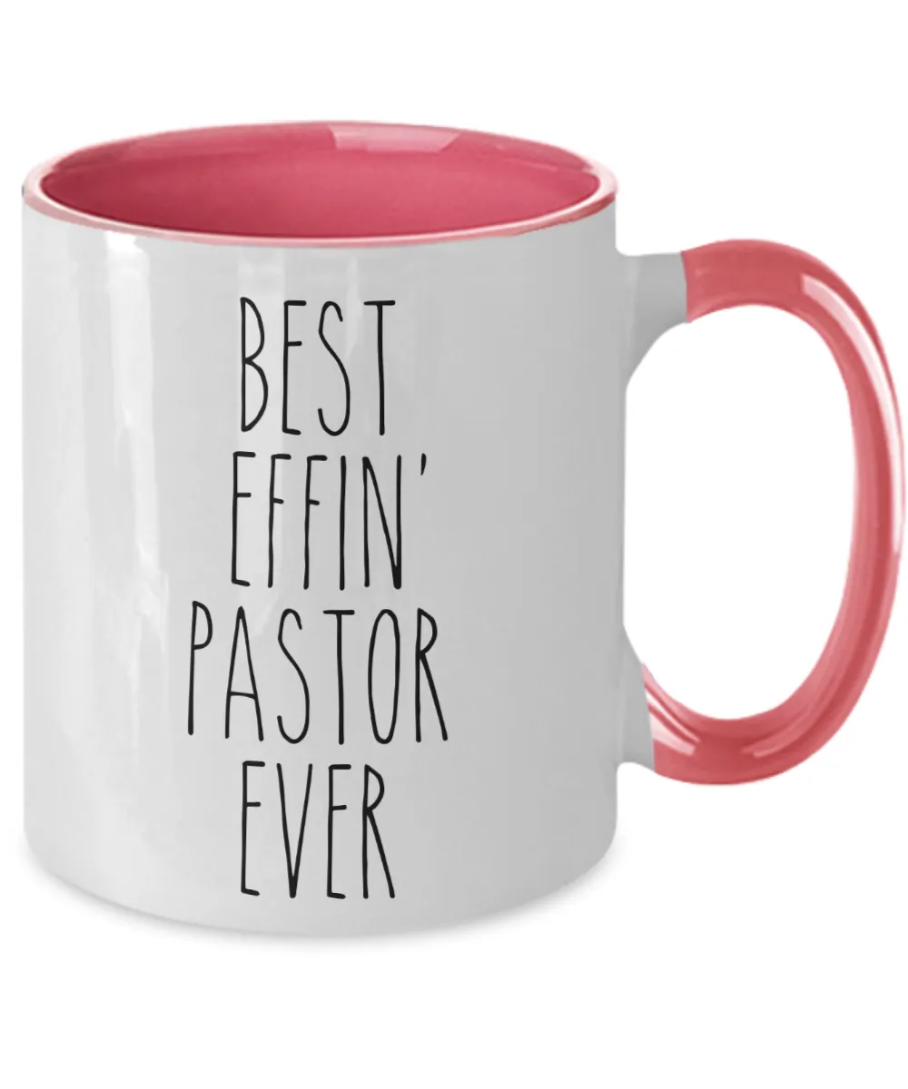 Gift For Pastor Best Effin' Pastor Ever Mug Two-Tone Coffee Cup Funny Coworker Gifts