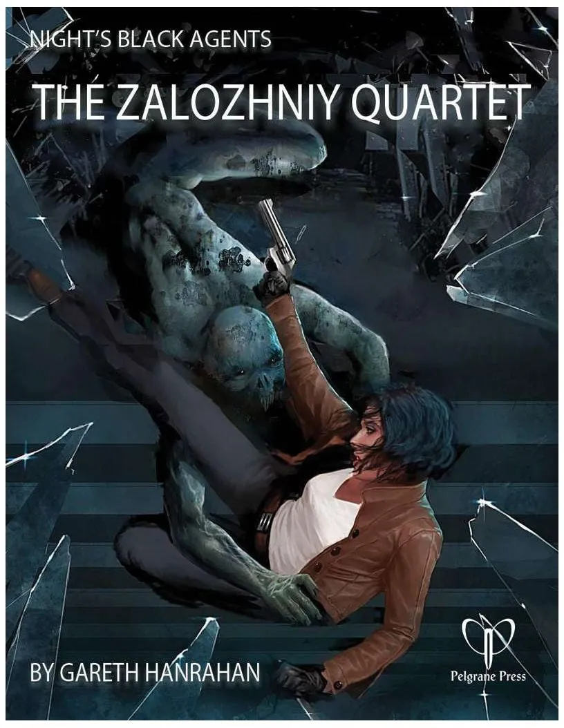 Nights Black Agents RPG - The Zalozhniy Quartet (4 Adventures)